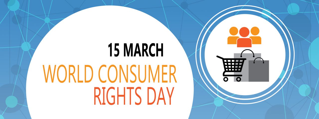 15η Μαρτίου – Παγκόσμια Ημέρα Καταναλωτή